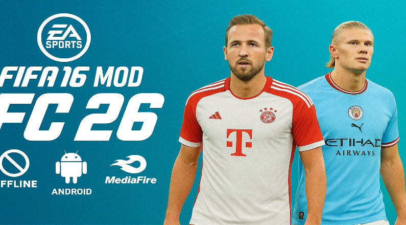 FIFA 26 Mod FIFA 16 (EA FC 26) Apk Obb Data Offline Mediafire Download